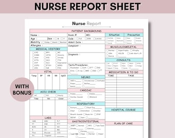 May include: A printable nurse report sheet with sections for patient background, medical history, vital signs, medication and to do, labs, and more. The sheet is designed in pink and blue colors.