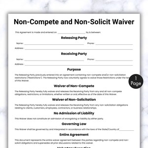 May include: A black and white document titled "Non-Compete and Non-Solicit Waiver." The document includes sections for the Releasing Party and Receiving Party, with lines for name, address, and phone. A small circle indicates "1 Page."