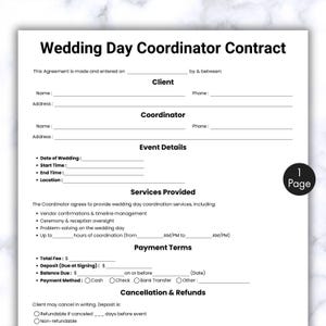 May include: A white Wedding Day Coordinator Contract with black text. The contract includes sections for client and coordinator information, event details, services provided, payment terms, and cancellation policies. A black circle with the number 1 and the word "Page" is in the lower right corner.