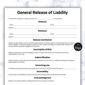 May include: A white document titled "General Release of Liability" with fillable fields for names, addresses, and phone numbers. The document includes sections on release and waiver, assumption of risk, indemnification, governing law, severability, and acknowledgment.