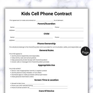 May include: A white document titled "Kids Cell Phone Contract" with sections for Parent/Guardian and Child information. The contract outlines rules for phone use, including appropriate use, screen time, and device care. A "1 Page" graphic is in the corner.