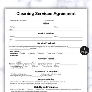 May include: A black and white printable cleaning services agreement form. The form includes sections for client and service provider information, services provided, payment terms, duration and termination, responsibilities, and liability and insurance.