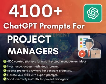 4100+ Prompts for Project Managers, Boost Innovation, Leadership, Collaboration, Creative Project, Task Management Ideas, Documentation