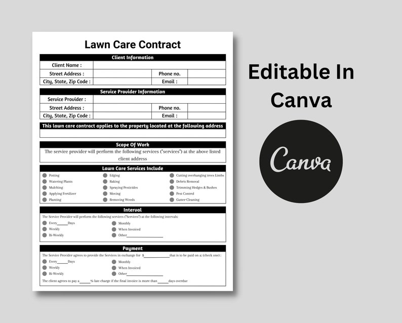 May include: A black and white lawn care contract template with fillable fields for client and service provider information. Includes sections for the scope of work, lawn care services, interval, and payment details. The text "Editable In Canva" is displayed.
