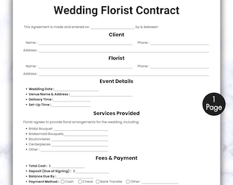 May include: A white Wedding Florist Contract template with black text. The contract includes sections for client and florist information, event details, services provided, fees, payment, and cancellation policy. The text "Wedding Florist Contract" is at the top.