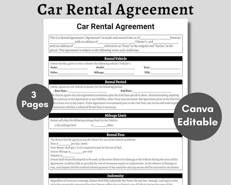 May include: A printable car rental agreement template with sections for rental vehicle details, rental period, mileage limit, rental fees, and indemnity. The template is editable and can be used for personal or business purposes.