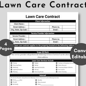 May include: A black and white lawn care contract template with fields for client and service provider information. The contract includes a scope of work and a list of lawn care services. The text "Canva Editable" is also visible.