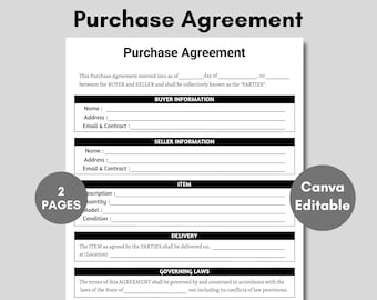 May include: A black and white printable purchase agreement form with the title "Purchase Agreement" at the top. The form includes sections for buyer information, seller information, item details, delivery information, and governing laws. The form is designed to be edited and used for various purchase transactions.