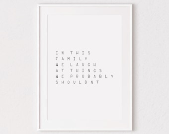 Dark Humor Family Quote Print | Sarcastic Wall Art (Digital Download)
