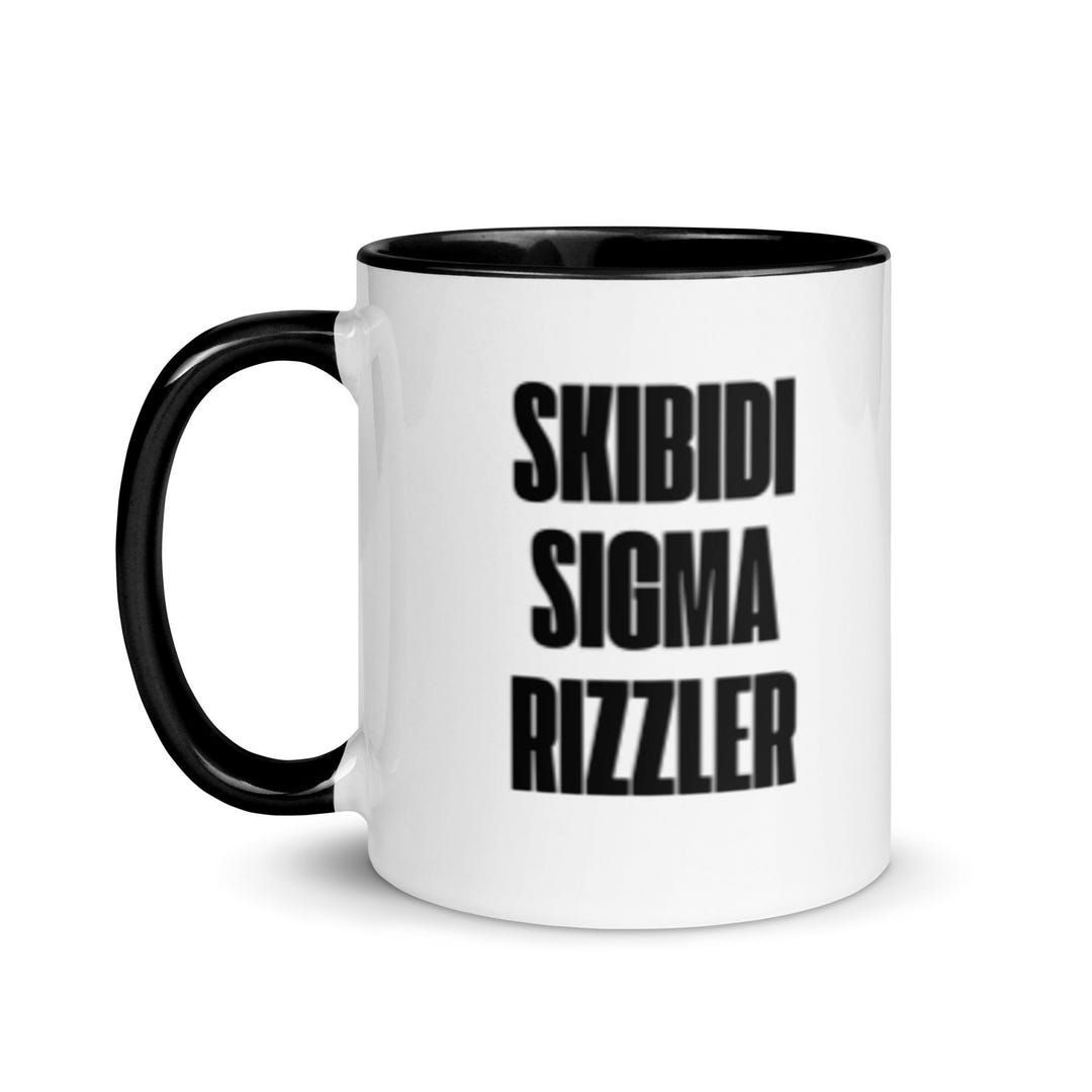 Skigma Rizzler Skibidi Sigma Rizzler Mug With Color Inside Gift for Adult Teen or ...