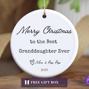 Granddaughter Ornament, Best Granddaughter ever Merry Round Ceramic Ornament, Gift Box, Granddaughter Gift, Mimi and Pop Pop 2025