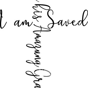 By His Amazing Grace Ephesians 2:8-9  svg Quote, Quote Overlay, SVG, Vinyl, Cutting File, PNG, Cricut, Cut Files, Clip Art, Dxf, Vector File