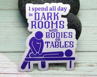 Creepy Job Title Massage Therapist/Mortician Vinyl Sticker: Sarcastic Humor Gift