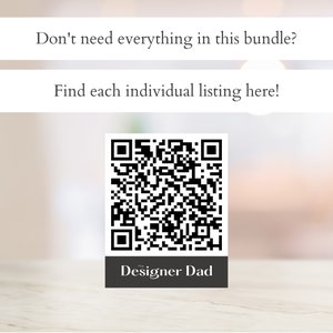 Op de afbeelding: Een zwart-witte QR-code met de tekst "Don't need everything in this bundle? Find each individual listing here!" erboven en "Designer Dad" eronder.