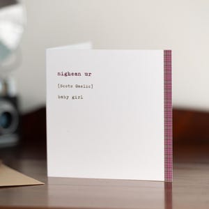 BABY GIRL CARD  · Scottish Gaelic Card & Envelope · nighean Ur· Greetings Card  ·  New Baby Girl Card  · Scottish Gift
