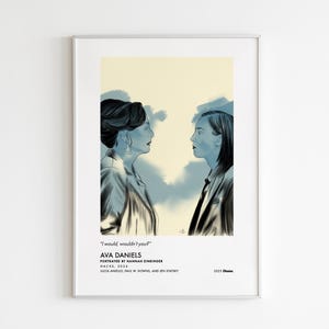May include: Framed art print featuring a blue and white illustration of two women facing each other. The artwork has a vintage aesthetic, with text at the bottom reading "I would wouldn't you?" and "AVA DANIELS". The print is in a white frame.