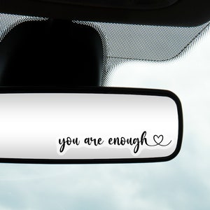 You are enough CLEAR Sticker Car Rearview Mirror Sticker