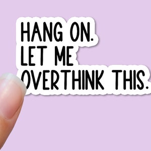 Overthink this mental health water bottle sticker