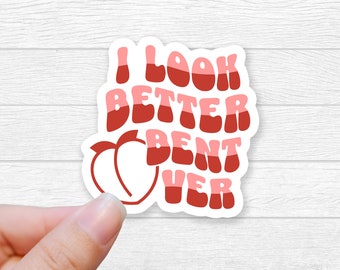 Look Better Bent Over Sticker: Funny Gym Workout Decal