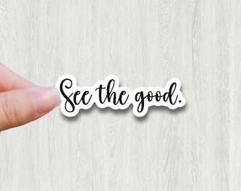 see the good inspirational sticker waterproof laptop decal
