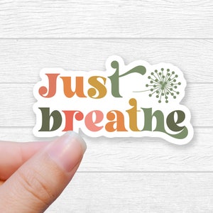 Just Breathe Sticker Motivational Gift for Her