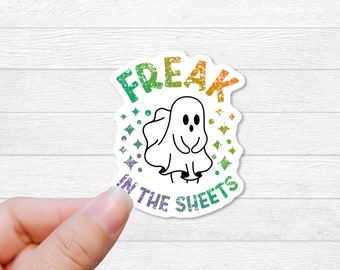 Funny Halloween Ghost Sticker: "Freak in the Sheets" Waterproof Vinyl