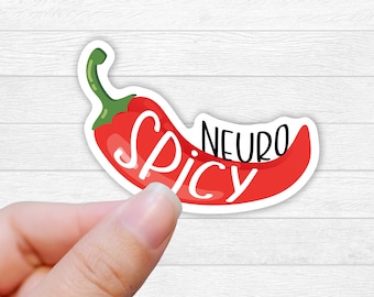 Neuro spicy sticker gift neurodiversity autism sticker for water bottle or laptop