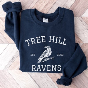 Tree Hill Ravens Sweatshirt, OTH Fan Gift, Tree Hill North Carolina Sweater, Tree Hill High Sweater, College Sweatshirt, Drama TV Shirt