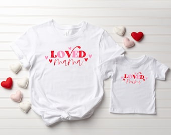 Loved Mama and Mini Valentines Shirt, Mommy and Me Vday T-shirt, Mama and Me Matching Outfits, Mother Daughter Tee, Valentines Day Gift