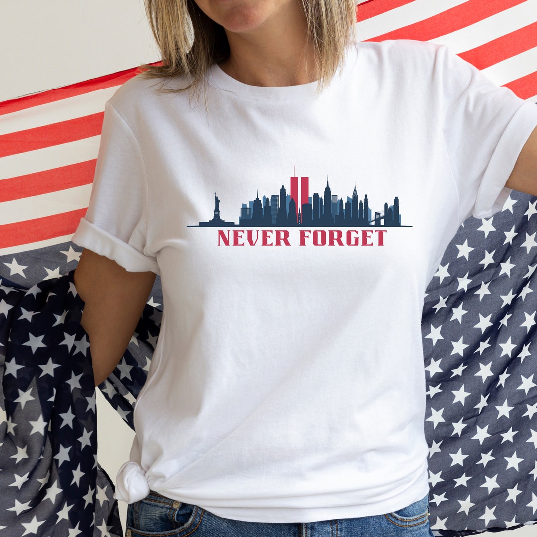 9-11 Memorial Shirt, Never Forget T-shirt, September 11th Tshirt, World ...