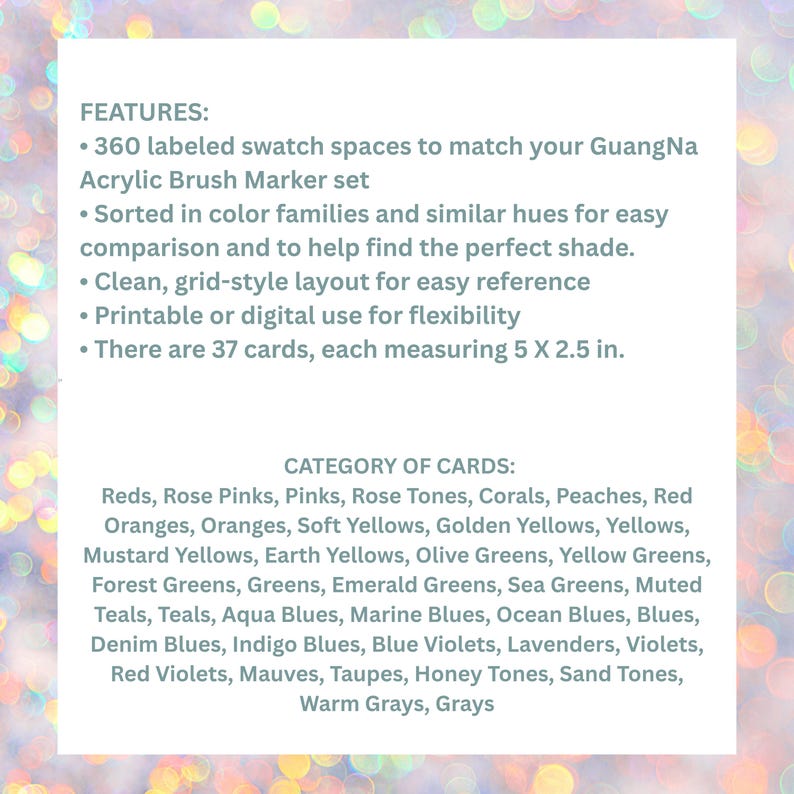 May include: A white card with text detailing features of a GuangNa Acrylic Brush Marker set. The card includes 360 labeled swatch spaces, sorted by colour families. Each of the 37 cards measures 12.7 x 6.35 cm. Categories include reds, yellows, greens, and blues.