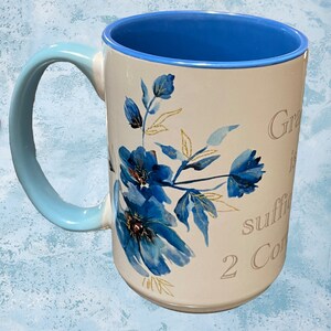 15 oz Ceramic mug with floral design and scripture, good gift for any occasions