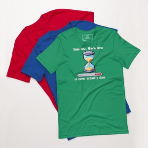Game Developer Shirt - “Done Is Never Done” Funny Game Dev T-Shirt | Pixel Art Coding Humor | Programmer Tee