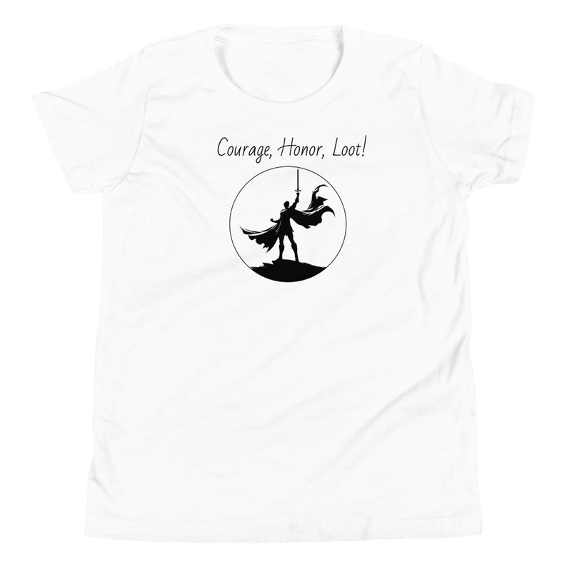 Courage, Honor, Loot Youth Short Sleeve T-Shirt