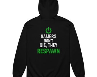 Gamers Don't Die Unisex Hoodie - Gaming Shirt - Gamer Sweatshirt - Gamer - Spiele