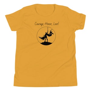 Courage, Honor, Loot Youth Short Sleeve T-Shirt