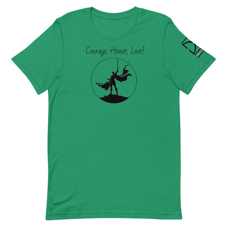 Courage, Honor, Loot Unisex t-shirt