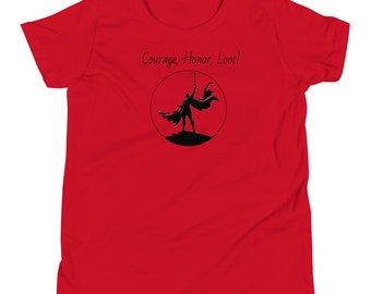 Courage, Honor, Loot Youth Short Sleeve T-Shirt