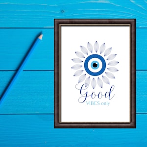Good Vibes Only Poster, Evil Eye Flower Print for Protection, Blue Boho Wall Decor, Positive Energy Artwork, Instant Digital Download