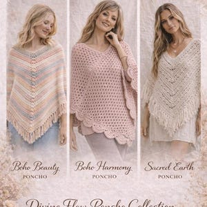 May include: An image showcasing three crochet ponchos: Boho Beauty, Boho Harmony, and Sacred Earth. The ponchos are in neutral tones with fringe and decorative edges. The text "Divine Inspiration" and "Divine Flow Poncho Collection" are also visible.