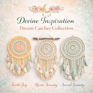 Spiritual Dream Catcher Crochet Patterns – Divine Inspiration Collection – Boho Wall Decor Digital Download (3 Designs)