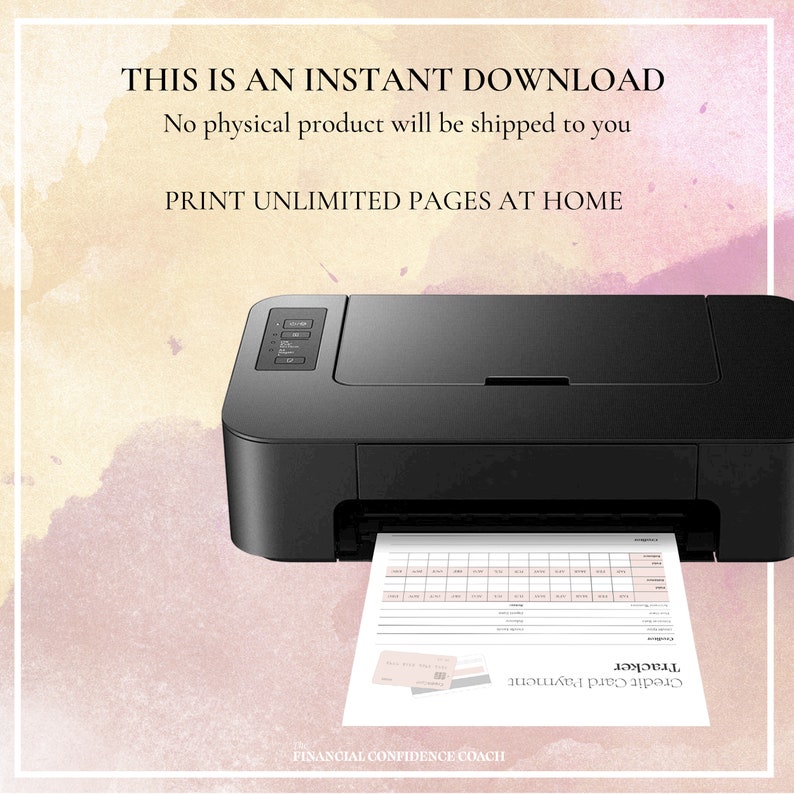 Pode incluir: Uma impressora preta sobre um fundo de aguarela com o texto: THIS IS AN INSTANT DOWNLOAD, No physical product will be shipped to you, PRINT UNLIMITED PAGES AT HOME. Uma folha impressa intitulada Credit Card Payment Tracker sai da impressora.