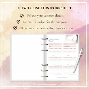 May include: A ring-bound vacation budget planner worksheet with a white pen. The text reads: HOW TO USE THIS WORKSHEET, Fill out your vacation details, Estimate a budget for the categories, Fill out actual expenses after your vacation, and Vacation Budget Planner.