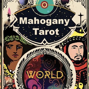 May include: The "Mahogany Tarot" deck features a stylized design with portraits of diverse individuals. The central image reads "WORLD" within a circular frame. The author's name, Kasheera Hickson, is also displayed.