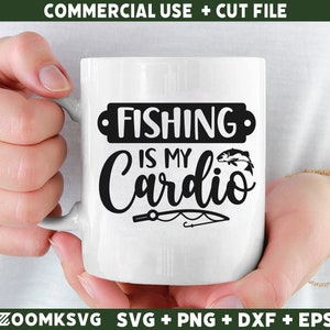 La pesca es mi cardio SVG, pesca divertida SVG, citas de pesca SVG, refrán de pesca SVG, archivo SVG de papá pescando para Cricut