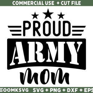 Militar SVG, Mãe orgulhosa do exército SVG, Militar Png, Engraçado Militar Svg, Dia dos veteranos Svg, Exército Svg, Soldado Svg, Patriótico Svg