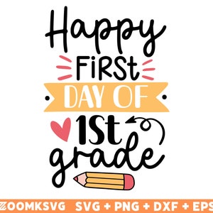 Happy first day of 1st grade Svg, First Day of School Svg, Back to School Svg, Teacher Svg, Back to School Png, 1st Day of School sign Svg