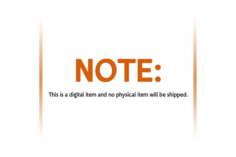 May include: Orange text on a white background reads "NOTE: This is a digital item and no physical item will be shipped."