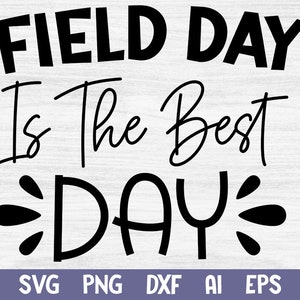 El día de campo es el mejor día SVG, Día de campo divertido 2025 SVG, Día del juego de fin de escuela SVG, Día de campo DXF EPS AI, Archivo de camisa de día de campo SVG