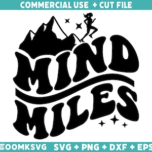 Mind miles Svg, Running Svg, Running Png, Funny Running Svg, Running Quotes Svg, Sports Svg, Fitness Svg, Running shirt Svg